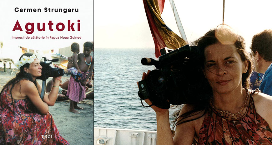 „Agutoki. Impresii de călătorie în Papua Noua Guinee”, de Carmen Strungaru (fragment)