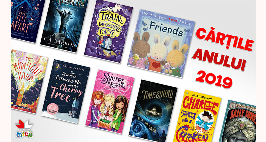 Cărțile anului 2019 pentru copii de la LITERA Mică