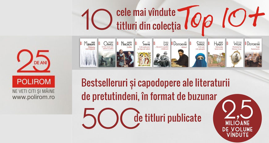 Concurs Editura Polirom: aniversare 500 de titluri apărute în colecția „Top 10+” [încheiat]