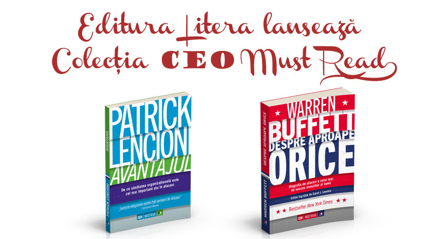 Editura Litera lansează colecția de business CEO Must Read
