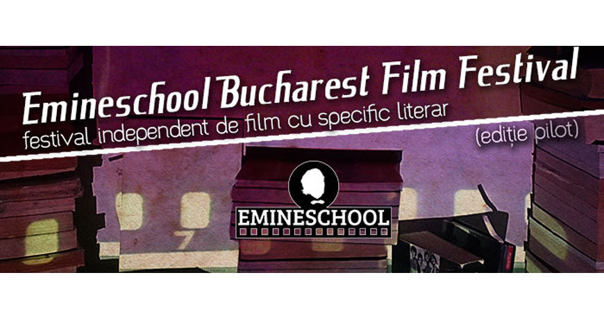 Literatură și film, la Emineschool Bucharest Film Festival