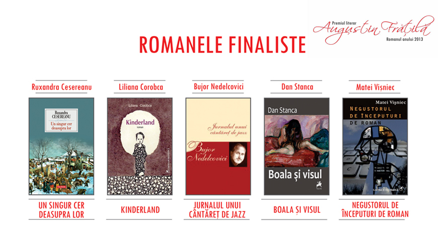 Romanele finaliste la Premiul literar „Augustin Frăţilă”, ediţia a III-a