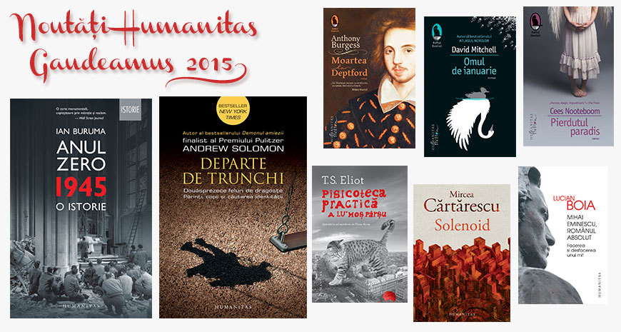 Noutățile Grupului Editorial Humanitas la Gaudeamus 2015