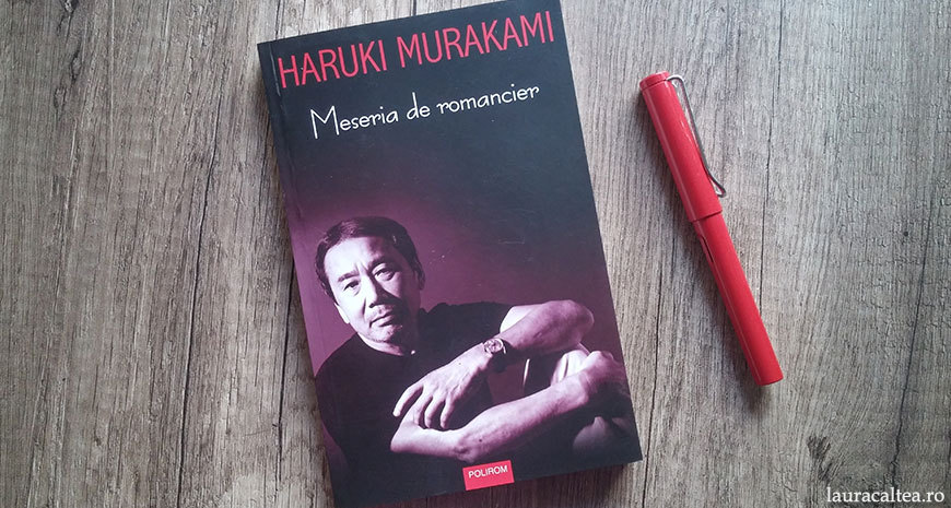 O părere deloc măgulitoare despre scriitori, pasaje din „Meseria de romancier”, de Haruki Murakami 
